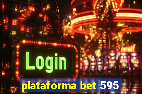 plataforma bet 595